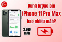 Dung lượng pin iPhone 11 Pro Max bao nhiêu mAh? Dùng trong bao lâu?