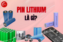 Pin Lithium là gì? Loại nào tốt nhất và giá bao nhiêu?