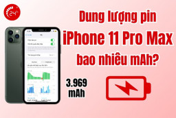Dung lượng pin iPhone 11 Pro Max bao nhiêu mAh? Dùng trong bao lâu?
