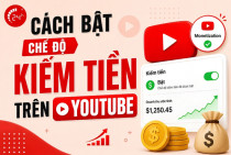 Cách bật chế độ kiếm tiền trên Youtube cho người mới ĐƠN GIẢN