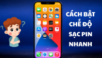 Cách bật chế độ sạc pin nhanh giúp rút ngắn thời gian sạc hiệu quả