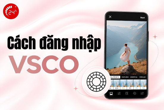Cách đăng nhập VSCO và chỉnh sửa ảnh ĐƠN GIẢN, chi tiết