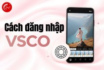 Cách đăng nhập VSCO và chỉnh sửa ảnh ĐƠN GIẢN, chi tiết