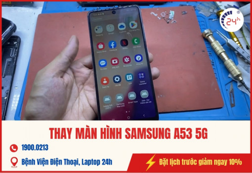 dich-vu-thay-man-hinh-samsung-a53-5g-3.jpg