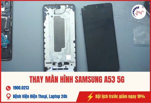 dich-vu-thay-man-hinh-samsung-a53-5g-4.jpg