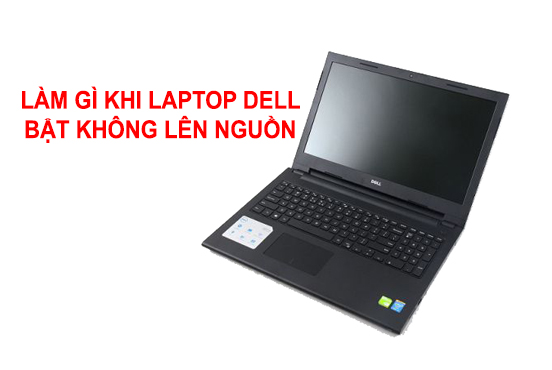 laptop Dell không lên nguồn