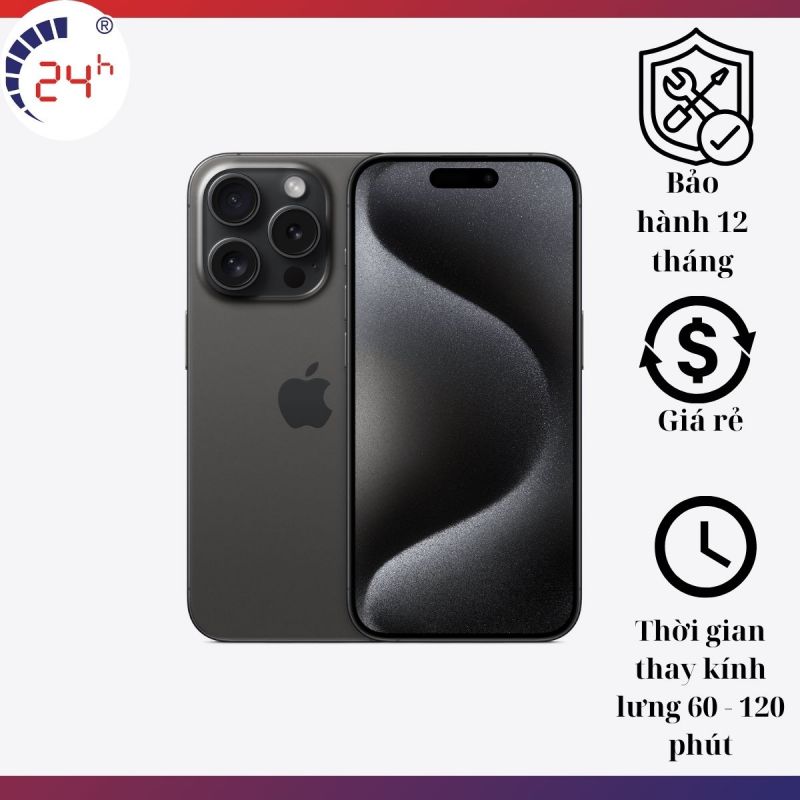 Bang gia thay mat kinh sau iPhone 15 Pro