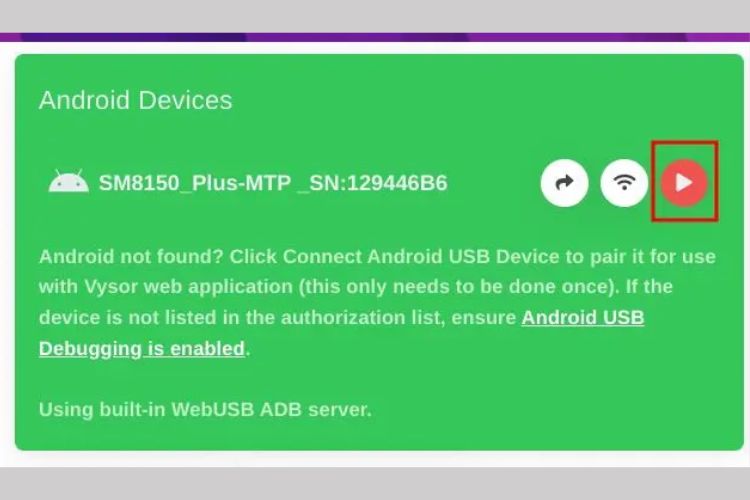 Tìm chọn nút “Play” bên cạnh “Android Devices”