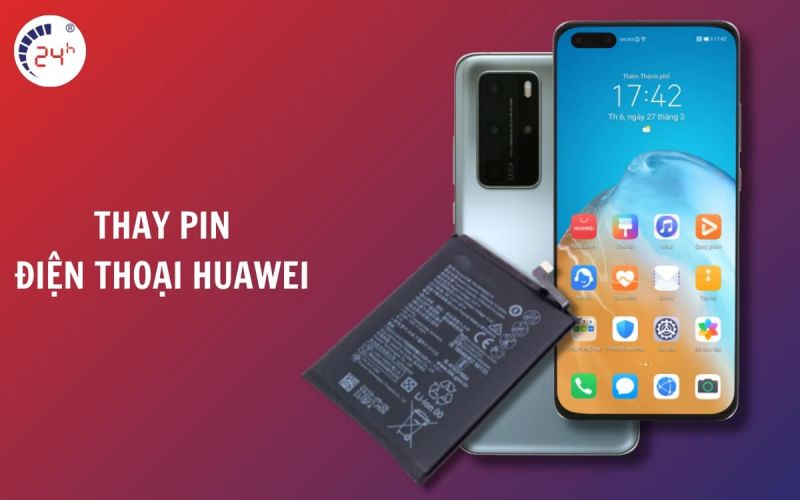 bang gia thay pin huawei chính hang tai tphcm