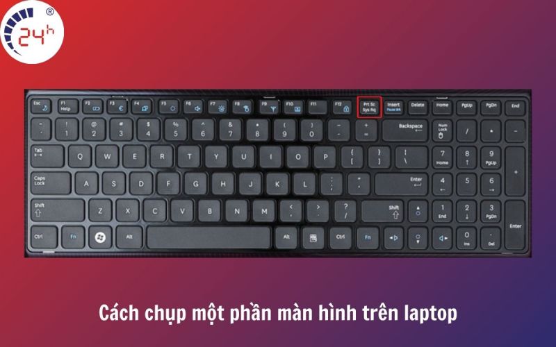 Cách chụp một phần màn hình trên laptop