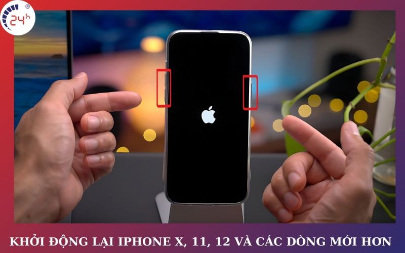 khởi động lại iPhone X, 11, 12 và các dòng mới hơn