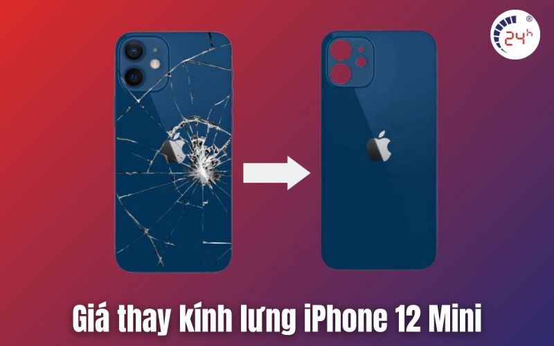 Giá thay kính lưng iPhone 12 Mini