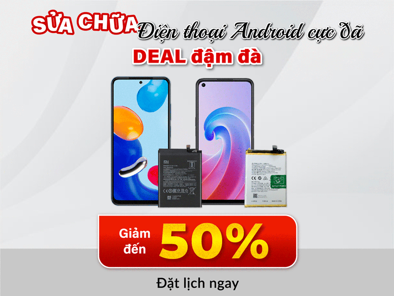 sửa chữa điện thoại android chất lượng