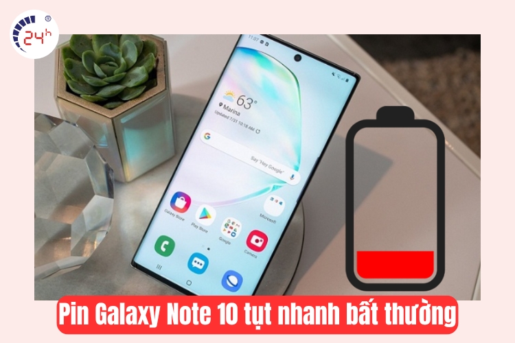 samsung galaxy note 10 tụt pin nhanh chóng