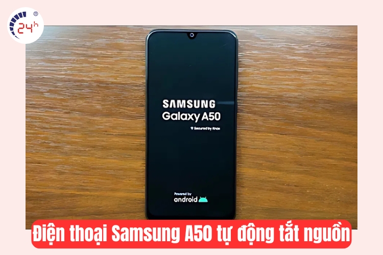 samsung a50 tự động tắt nguồn 