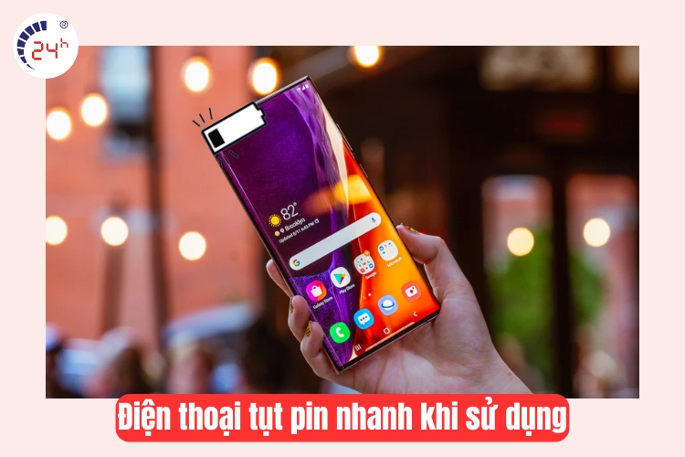 điện thoại tụt pin nhanh khi sử dụng 