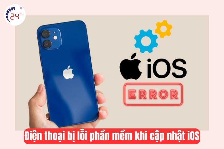 điện thoại bị lỗi phần mềm khi cập nhật ios 