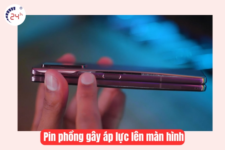 pin phồng gây áp lực lên màn hình