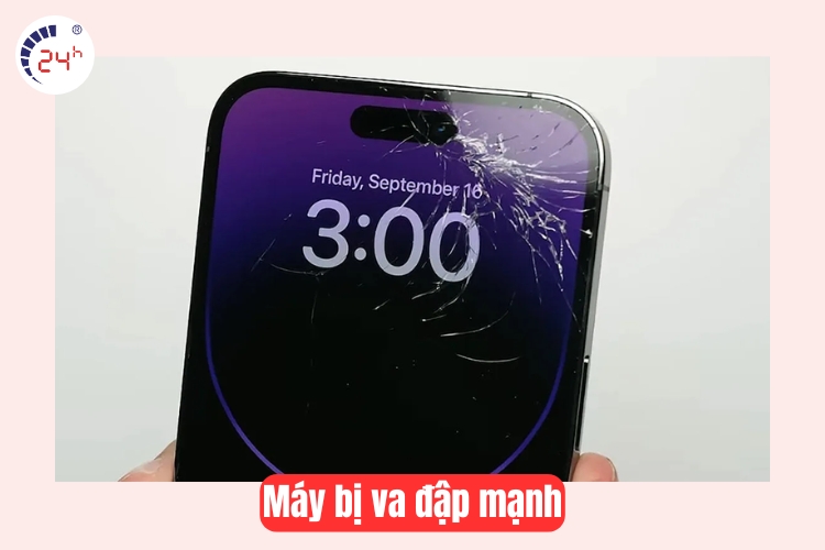 Máy bị va đập mạnh
