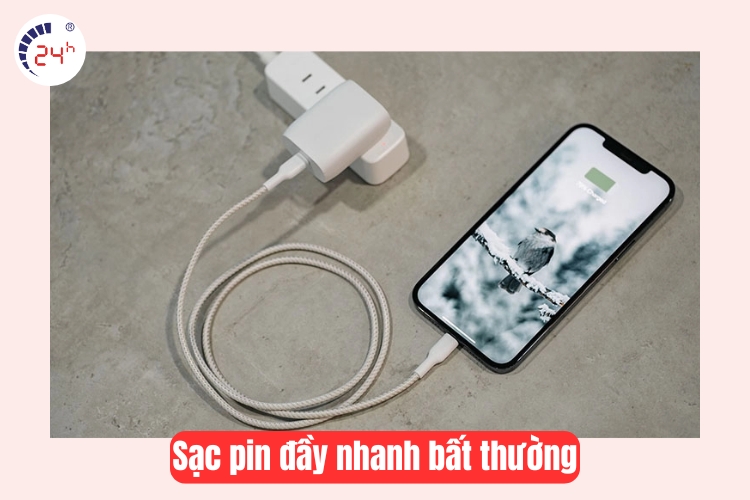 Sạc pin đầy nhanh bất thường