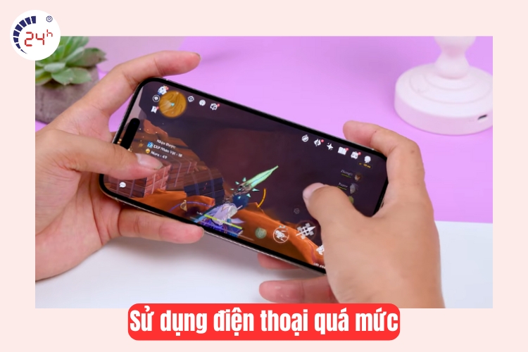 Sử dụng điện thoại quá mức