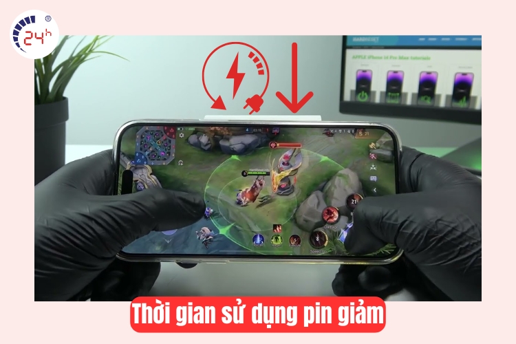 Thời gian sử dụng pin giảm
