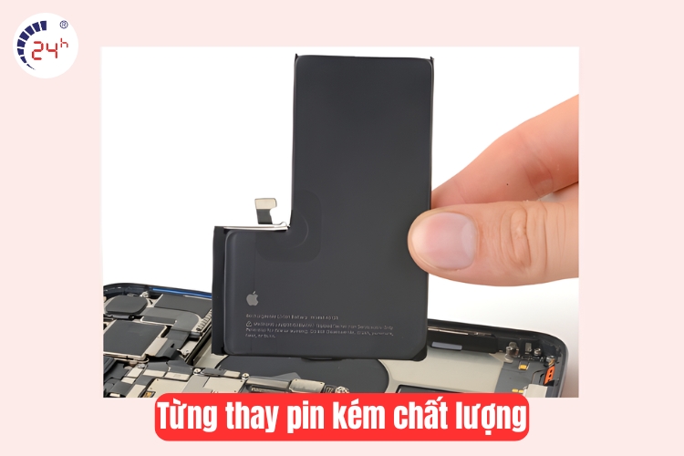 từng thay pin kém chất lượng