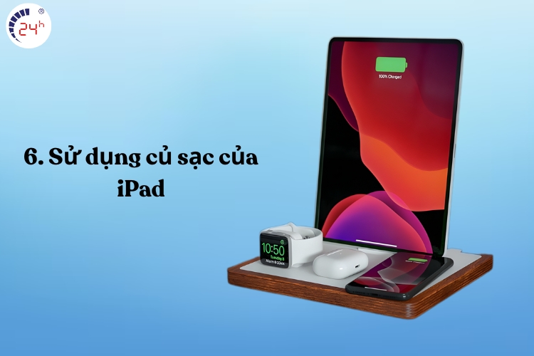 Sử dụng củ sạc của iPad