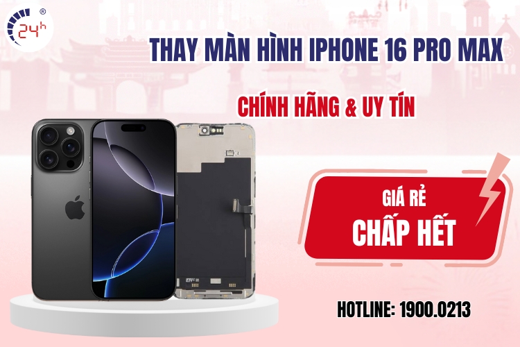 giá thay màn hình iphone 16 pro max
