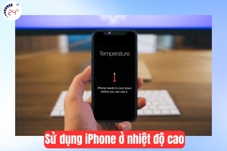 Sử dụng iPhone ở nhiệt độ cao
