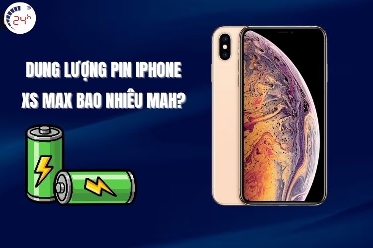 dung lượng pin iphone xs max​