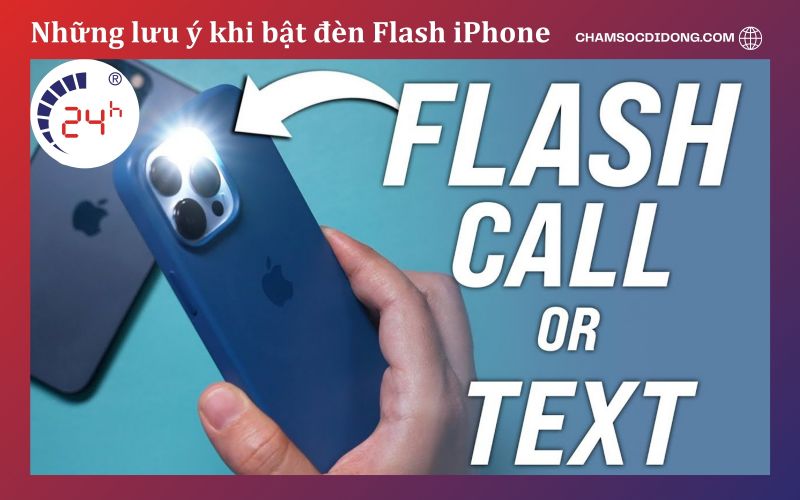 Luu y khi bat den flash iphone nhay khi co cuoc goi