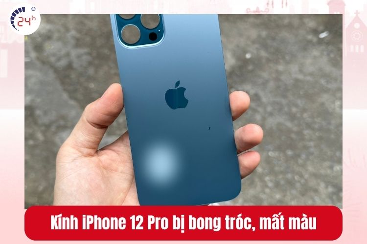 Kính iPhone 12 Pro bị bong tróc, mất màu
