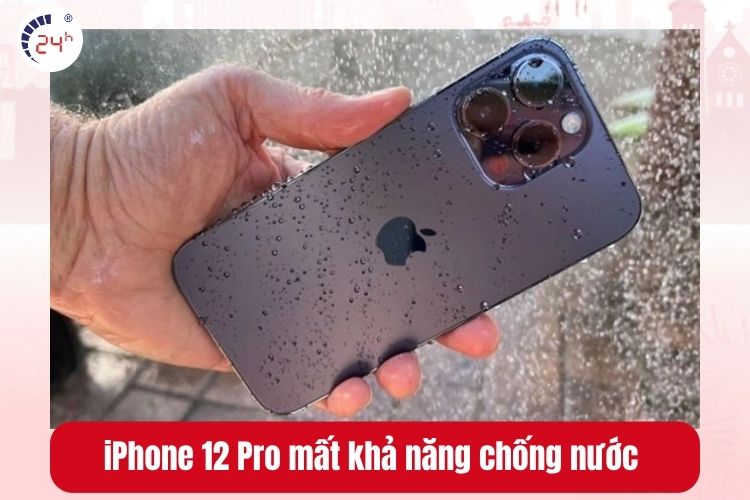 iPhone 12 Pro mất khả năng chống nước do kính lưng hỏng