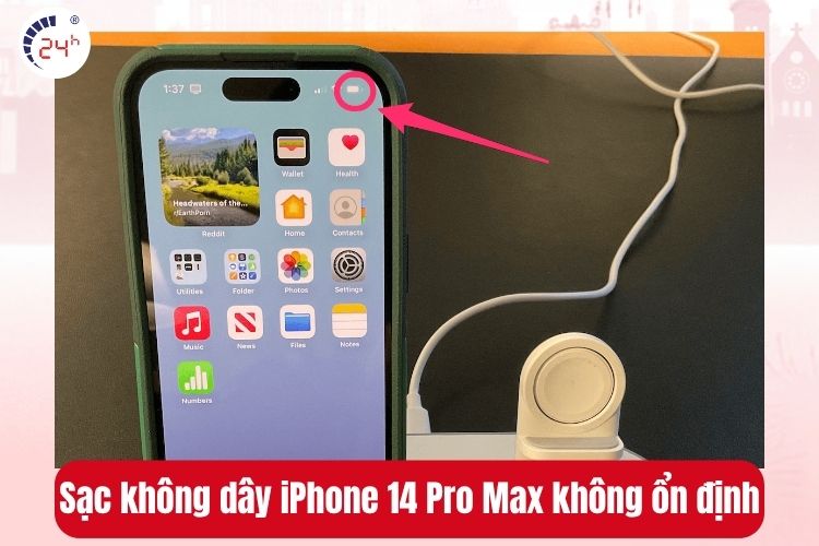 Sạc không dây iPhone 14 Pro Max không ổn định