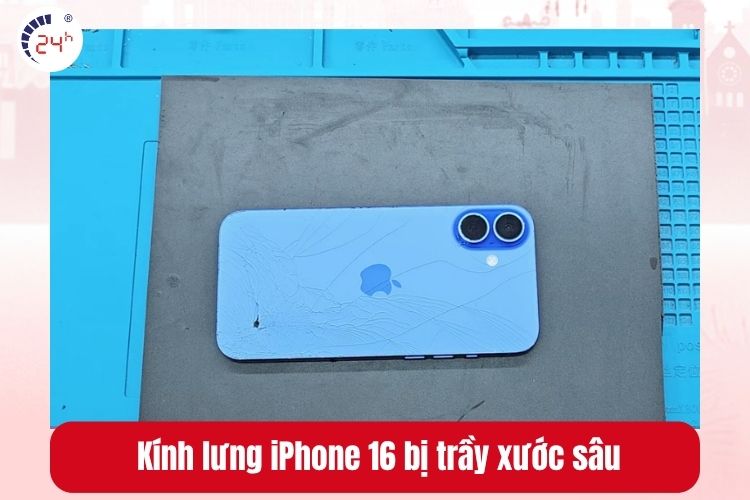  Kính lưng iPhone 16 bị trầy xước sâu