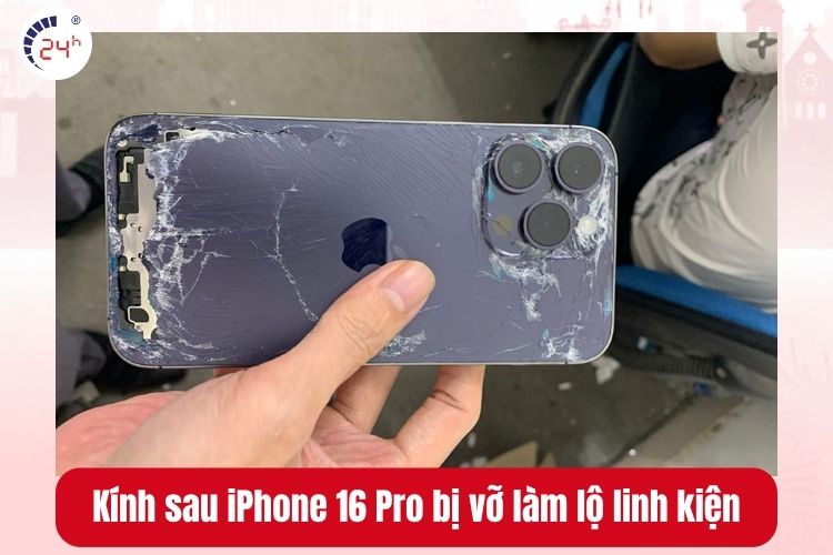 Kính sau iPhone 16 Pro bị vỡ làm lộ linh kiện