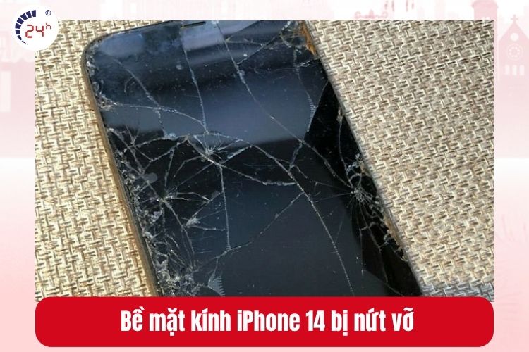  Bề mặt kính iPhone 14 bị nứt vỡ