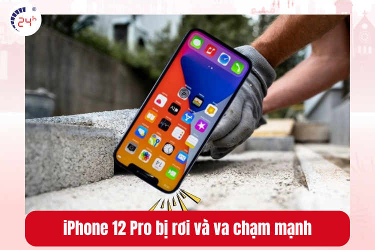 iPhone 12 Pro bị rơi và va chạm mạnh gây nứt vỡ