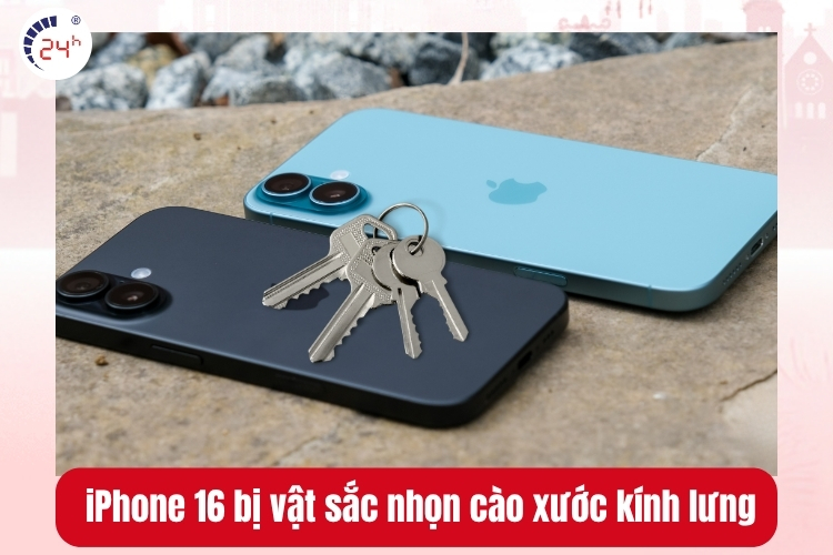  iPhone 16 bị vật sắc nhọn cào xước kính lưng