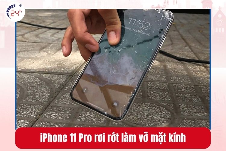 iPhone 11 Pro rơi rớt làm vỡ mặt kính