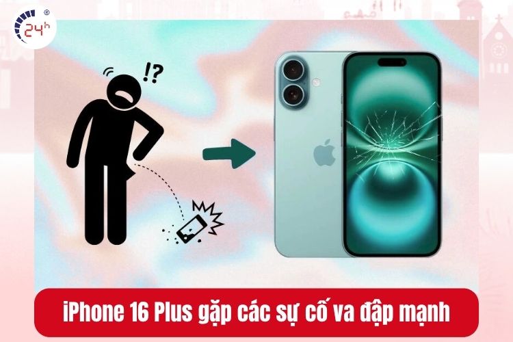iPhone 16 Plus gặp các sự cố va đập mạnh