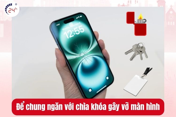 iPhone 16 Plus để chung ngăn với chìa khóa gây vỡ màn hình