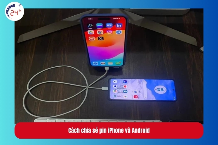 Cách chia sẻ pin iPhone cho điện thoại Android