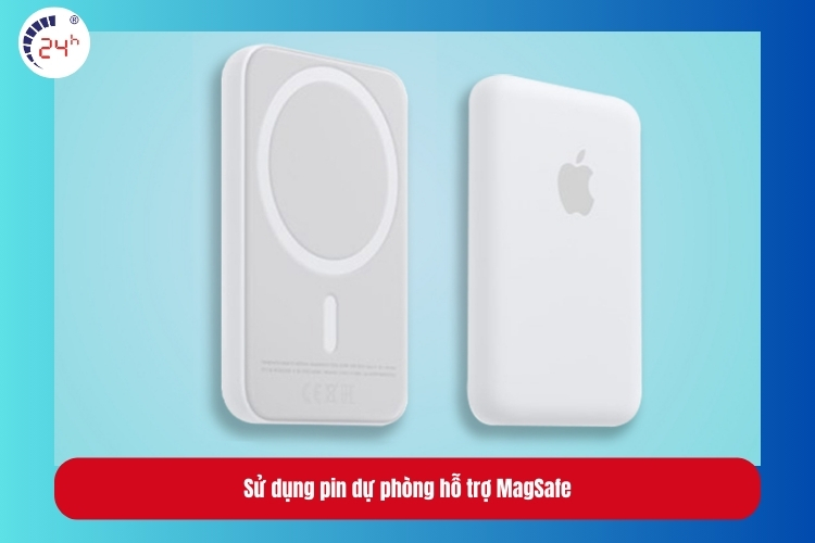 Sử dụng pin dự phòng hỗ trợ MagSafe