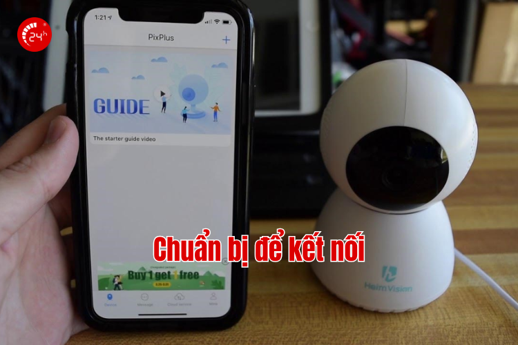 chuẩn bị trước khi kết nối camera
