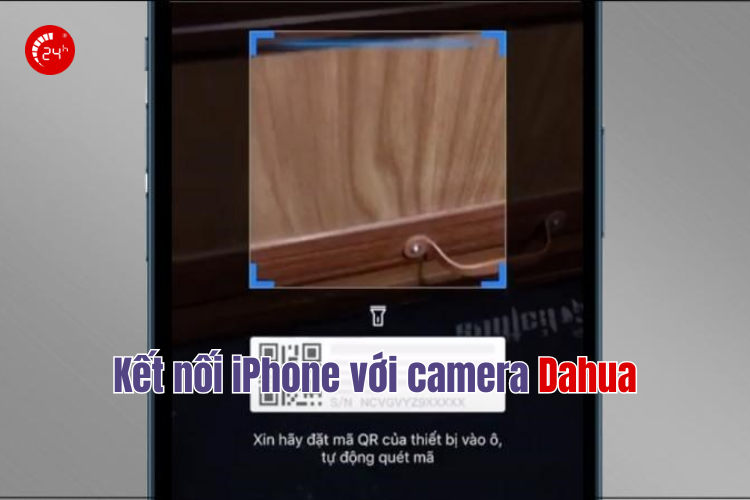 kết nối iphone với camera dahua