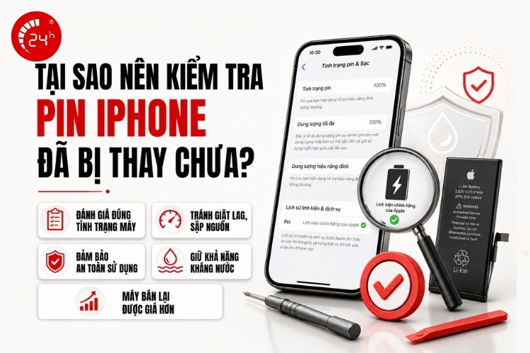 Tại sao nên kiểm tra pin iPhone đã bị thay chưa