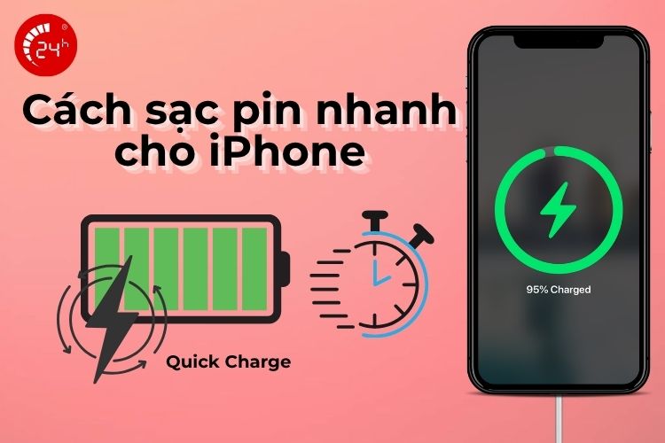 Các cách sạc pin nhanh cho iPhone