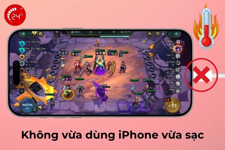 Không vừa dùng iPhone vừa sạc